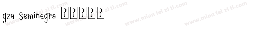 gza seminegra字体转换